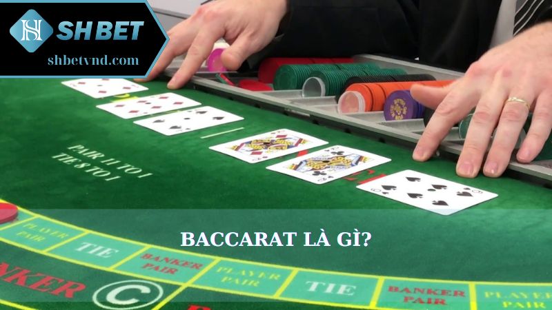 Baccarat là gì?